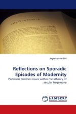 Reflections on Sporadic Episodes of Modernity