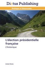 L'Election Presidentielle Francaise