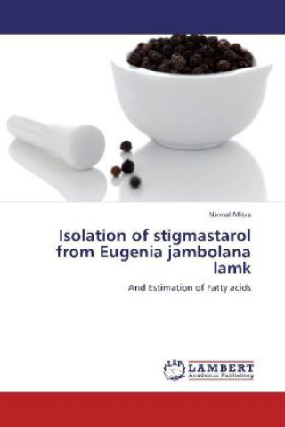 Isolation of stigmastarol from Eugenia jambolana lamk