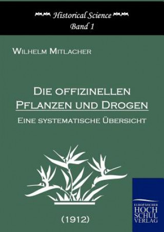 offizinellen Pflanzen und Drogen