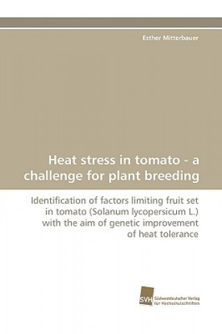 Heat Stress in Tomato - A Challenge for Plant Breeding