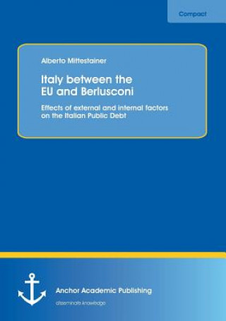 Italy Between the Eu and Berlusconi