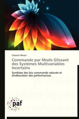 Commande Par Mode Glissant Des Systemes Multivariables Incertains