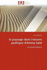 Le Paysage Dans l''oeuvre Po tique d''amina Sa d