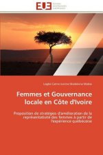 Femmes Et Gouvernance Locale En C te d'Ivoire