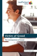 Victim of Greed