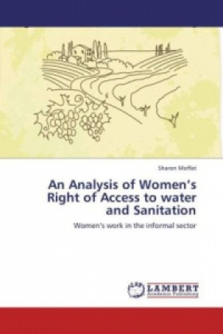 An Analysis of Women's Right of Access to water and Sanitation