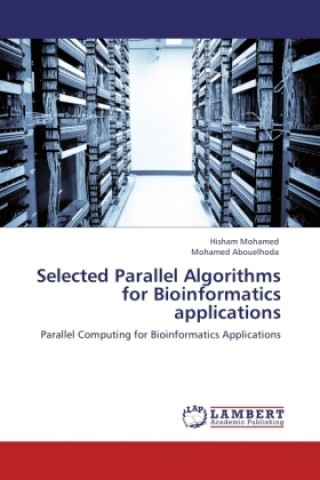 Selected Parallel Algorithms for Bioinformatics applications