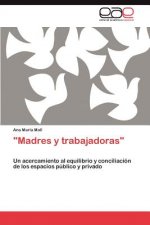 Madres y trabajadoras