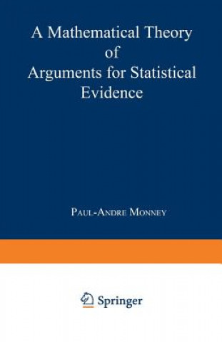 Mathematical Theory of Arguments for Statistical Evidence