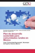 Plan de desarrollo sostenible para comunidades rurales en Mexico