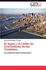 Agua y El Limite de Crecimiento de Las Ciudades