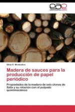 Madera de sauces para la produccion de papel periodico