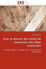 Etat Et Devenir Des For ts de Gen vriers Des Atlas Marocains