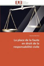 Place de la Faute En Droit de la Responsabilit  Civile