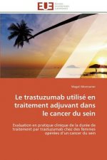 trastuzumab utilise en traitement adjuvant dans le cancer du sein