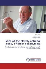 Shell of the elderly-national policy of older people, India