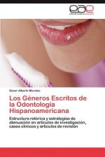 Generos Escritos de la Odontologia Hispanoamericana