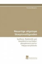 Neuartige oligotope Skorpionatliganden