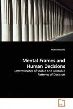 Mental Frames and Human Decisions