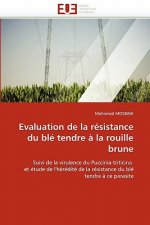 Evaluation de la R sistance Du Bl  Tendre   La Rouille Brune