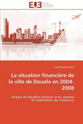 Situation Financi re de la Ville de Douala En 2004-2008