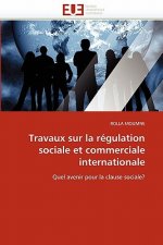 Travaux Sur La R gulation Sociale Et Commerciale Internationale