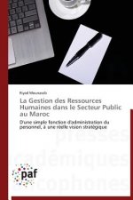 La Gestion Des Ressources Humaines Dans Le Secteur Public Au Maroc