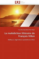 malediction litteraire de francois villon