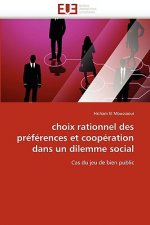 Choix Rationnel Des Pr f rences Et Coop ration Dans Un Dilemme Social