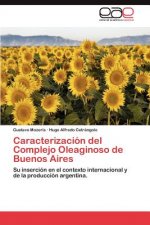 Caracterizacion del Complejo Oleaginoso de Buenos Aires