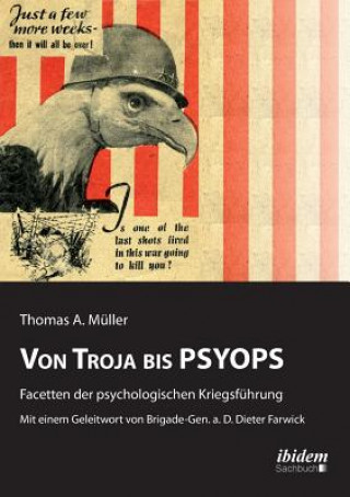 Von Troja bis PSYOPS. Facetten der psychologischen Kriegsf hrung.