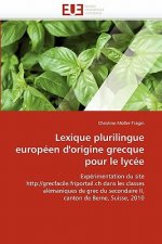 Lexique Plurilingue Europ en d''origine Grecque Pour Le Lyc e