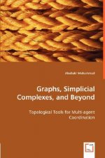 Graphs, Simplicial Complexes, and Beyond
