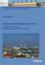 Deutsche Gesundheitsportale im Netz. Kritische Einsch tzung anhand der g ngigen Qualit tssiegel