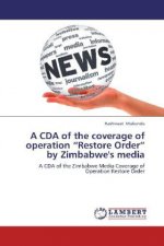 A CDA of the coverage of operation  Restore Order  by Zimbabwe's media