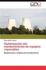 Optimizacion del mantenimiento de equipos reparables