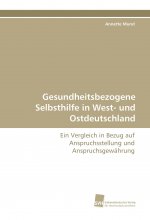 Gesundheitsbezogene Selbsthilfe in West- und Ostdeutschland
