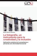 fotografia, un instrumento para la creatividad y la inclusion