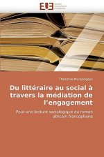 Du Litt raire Au Social   Travers La M diation de l''engagement