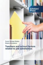 Teachers and School Factors Related to Job Satisfaction