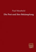 Pest und ihre Bekampfung