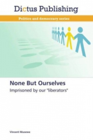 None But Ourselves