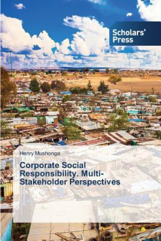 Corporate Social Responsibility. Multi-Stakeholder Perspectives