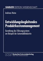 Entwicklungsbegleitendes Produktkostenmanagement