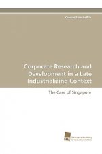 Corporate Research and Development in a Late Industrializing Context