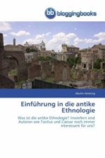 Einfuhrung in die antike Ethnologie