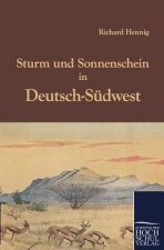 Sturm und Sonnenschein in Deutsch-Sudwest