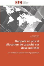 Duopole En Prix Et Allocation de Capacit  Sur Deux March s