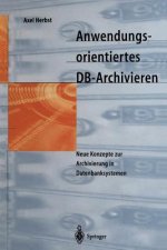 Anwendungsorientiertes DB-archivieren